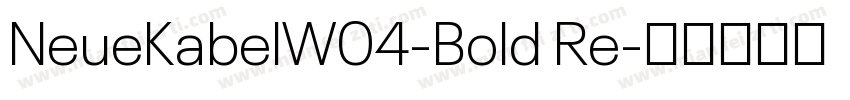 NeueKabelW04-Bold Re字体转换
